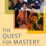 The Quest for Mastery