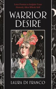 Warrior Desire, Laura Di Franco